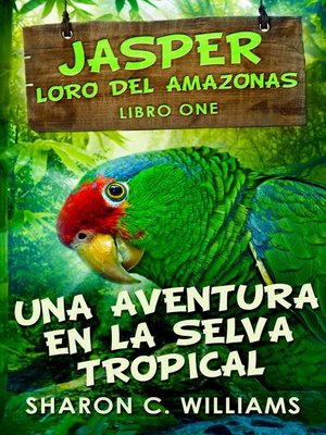 cover image of Jasper, Loro del Amazonas